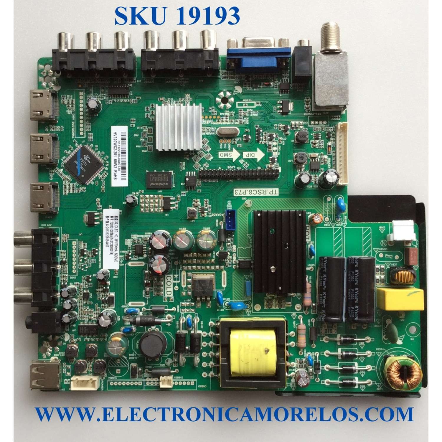 MAIN / FUENTE / (COMBO) / SCEPTRE N13122020 / TP.RSC8.P73 / 142123082016 / T201310026A / 20131206094457 / PANEL'S CN32HA526 / HV320WX2-2061 / MODELOS X322BV-HDR8 / X32 / PARTES SUSTITUTAS N13122019 / N13122018 / N14010068
